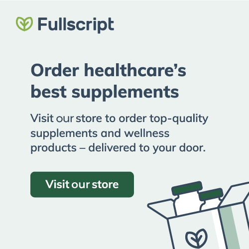 Order supplements through my Fullscript store.